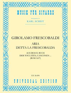 Frescobaldi Gir: Aria detta la Frescobalda