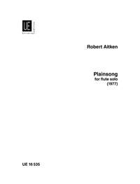 Aitken Robert: Aitken Plainsong Solo Flute