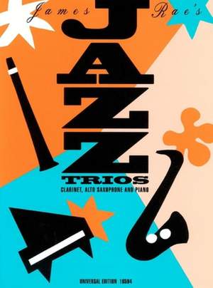 Rae, James: James Rae's Jazz Trios Clar Sax(eb) Pft