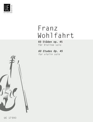 Wohlfahrt Franz: Wohlfahrt 60 Etuden Op45 Solo Vln Op. 45