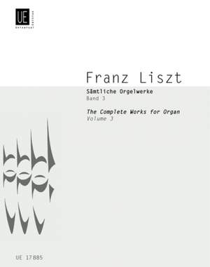 Liszt, F: Liszt Complete Organ Works III