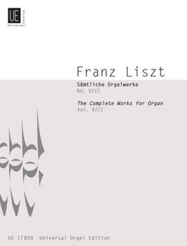 Liszt, F: Liszt Complete Organ Works VIII