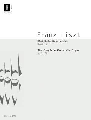 Liszt, F: Liszt Complete Organ Works IX