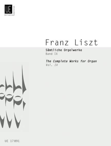 Liszt, F: Liszt Complete Organ Works IX