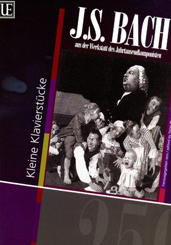 Bach, J S: Leichte Klavierstücke aus der Werkstatt des Jahrtausendkomponisten