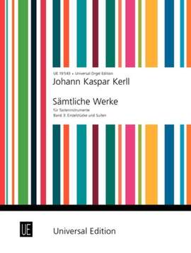 Haselböck Marti: Kerll Complete Keyboards Works Vol.3 Org Band 3