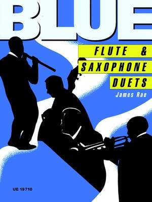 Rae, James: Blue Flute & Saxophone Duets