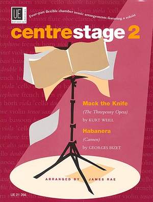 Centre Stage 2: Weill, Mack the Knife - Bizet, Habanera
