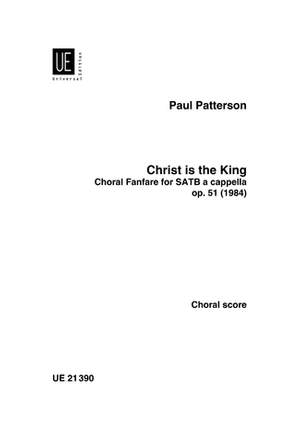 Patterson Paul: Christ is the King op. 51