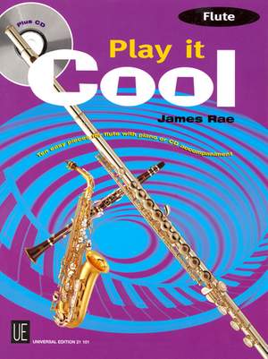 Rae, James: Play it Cool - Flute with CD