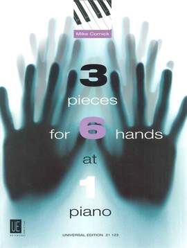 Cornick Mike: 3 pieces for 6 hands at 1 piano