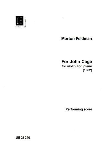Feldman Morton: For John Cage