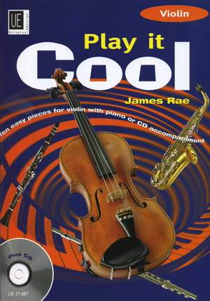 Rae, James: Play it Cool – Violin with CD
