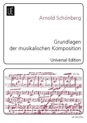 Schoenberg, Arnold: Die Grundlagen der musikalischen Komposition
