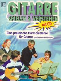 Bruckner Karl: Gitarre spielen und verstehen mit CD