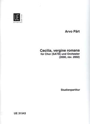Pärt, Arvo: Cecilia, vergine romana
