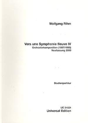 Rihm Wolfgang: Vers une symphonie fleuve IV, Neufassung 2000