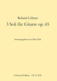 Fisk Eliot: Drei Soli für Gitarre op. 65