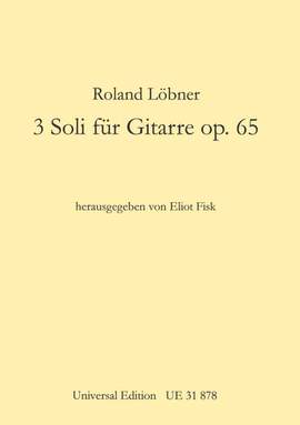 Fisk Eliot: Drei Soli für Gitarre op. 65