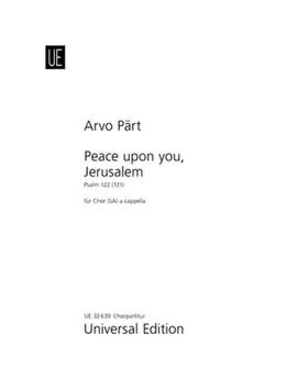 Pärt, Arvo: Peace upon you, Jerusalem