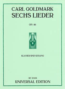 Goldmark Carl: 6 Lieder op. 46