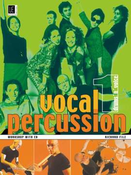 Filz Richard: Vocal Percussion 1 - drums 'n' voice with CD Band 1