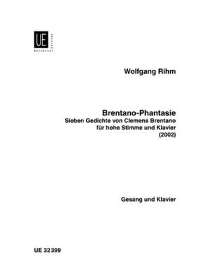 Rihm Wolfgang: Brentano-Phantasie