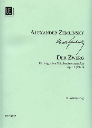 Zemlinsky: Der Zwerg op. 17
