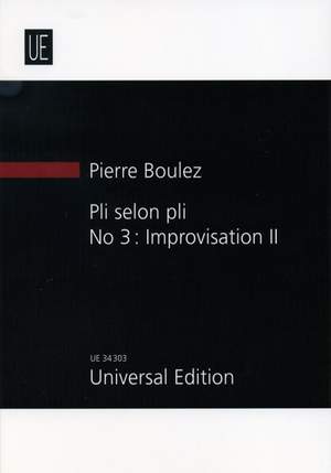 Boulez, P: Pli selon Pli No 3 Improvisation II