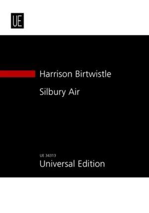 Birtwistle: Silbury Air