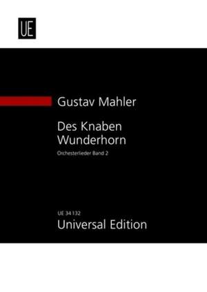 Mahler, G: Des Knaben Wunderhorn Volume II
