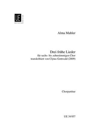 Mahler Alma Mar: Drei frühe Lieder