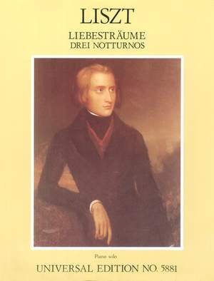 Liszt Franz: Liebesträume - 3 Nocturnes