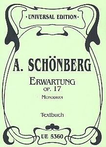 Schoenberg, Arnold: Erwartung op. 17