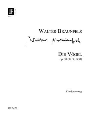 Braunfels Walte: Die Vögel op. 30