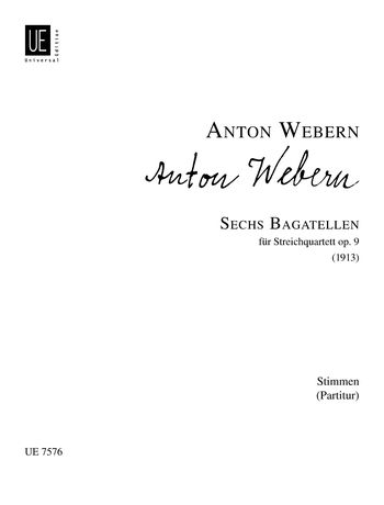 Webern, A: Six Bagatelles Op9 String Quartet Op. 9