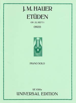 Hauer Josef Mat: Etüden op. 22/1-5 Band 1