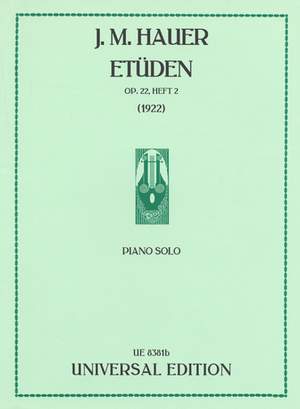 Hauer Josef Mat: Etüden op. 22/6-9 Band 2