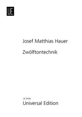 Hauer Josef Mat: Zwölftontechnik