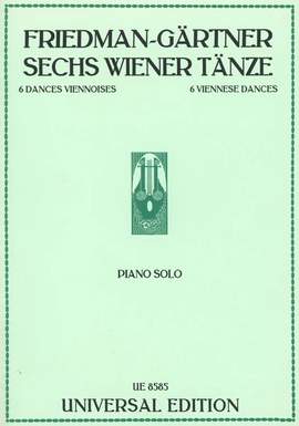 Friedman Ignaz: Friedmann/gartner Sechs Wiener Tanze