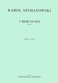 Szymanowski, K: Trois Berceuses Op48 Op. 48