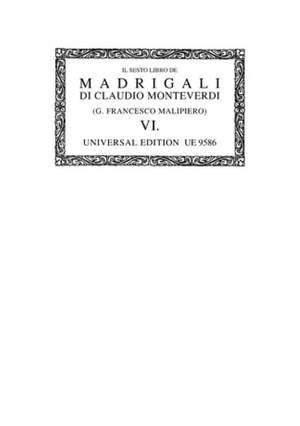 Monteverdi:  Complete Works 06 Octsc Band 6