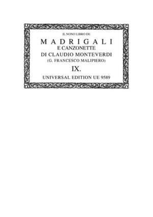 Monteverdi:  Complete Works 09 Octsc Band 9