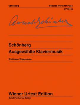 Schoenberg, A: Selected Works for Piano