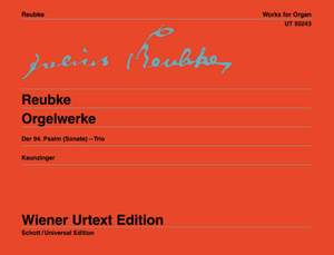 Reubke, J: Orgelwerke