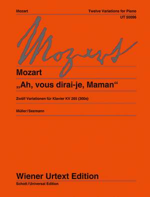 Mozart, W A: "Ah, vous dirai-je, Maman" KV 265 (300e)