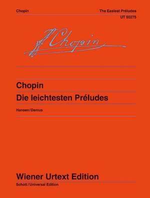 Chopin, F: The Easiest Preludes op. 28 Nr.4,6,9,15,7,20