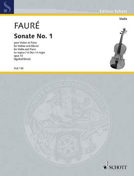 Fauré, G: Sonate No. 1 A-Dur A major op. 13