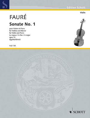 Fauré, G: Sonate No. 1 A-Dur A major op. 13