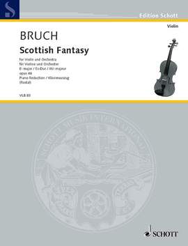 Bruch, M: Scottish Fantasy Es-Dur E flat major op. 46